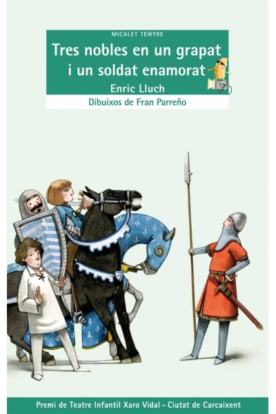 TRES NOBLES EN UN GRAPAT I UN SOLDAT ENAMORAT