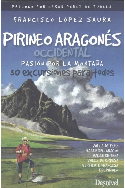PIRINEO ARAGONÉS OCCIDENTAL, PASIÓN POR LA MONTAÑA
