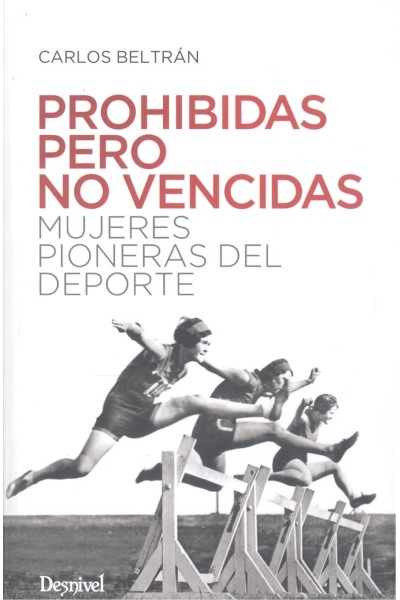 PROHIBIDAS PERO NO VENCIDAS