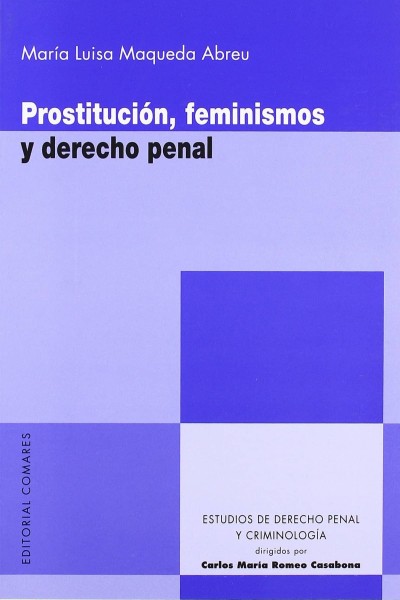 PROSTITUCION, FEMINISMOS Y DERECHO PENAL