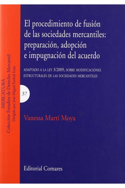 EL PROCEDIMIENTO DE FUSION DE LAS SOCIEDADES MERCANTILES: PREPARACION, ADOPCION