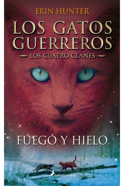 FUEGO Y HIELO. LOS GATOS GUERREROS