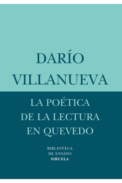 LA POÉTICA DE LA LECTURA EN QUEVEDO