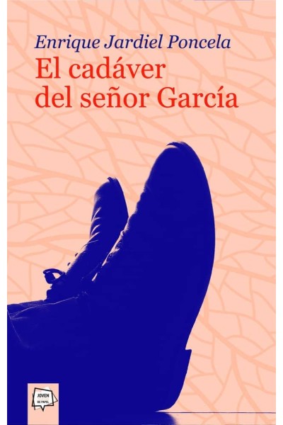 CADAVER DEL SEÑOR GARCIA,EL