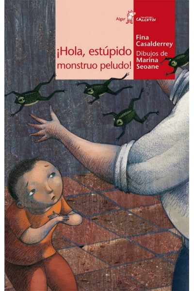 ÍHOLA, ESTÚPIDO MONSTRUO PELUDO!