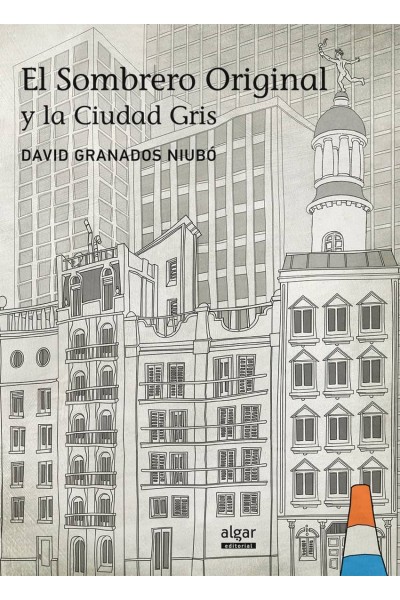 EL SOMBRERO ORIGINAL Y LA CIUDAD GRIS