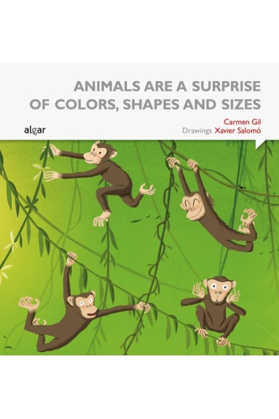 ANIMALS ARE SUCH SURPRISES ALL COLORS, SHAPES AND SIZES
