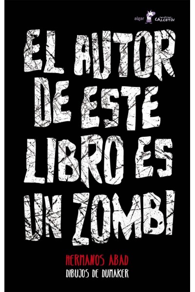 EL AUTOR DE ESTE LIBRO ES UN ZOMBI