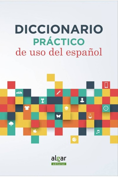 DICCIONARIO PRACTICO DE USO DE ESPAÑOL