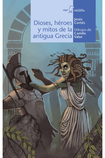 DIOSES, HÉROES Y MITOS DE LA ANTIGUA GRECIA