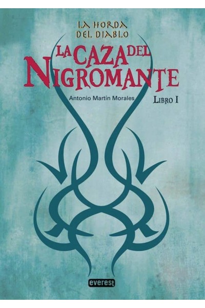 LA CAZA DEL NIGROMANTE. LIBRO I