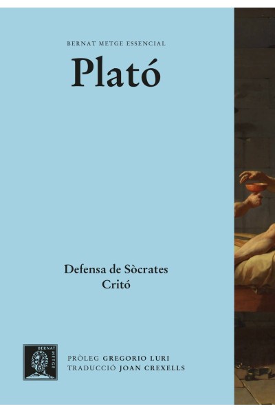 DEFENSA DE SÒCRATES. CRITÓ.