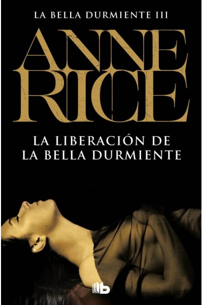 LA LIBERACIÓN DE LA BELLA DURMIENTE