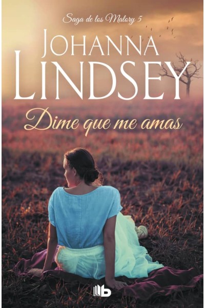 LA SAGA DE LOS MALORY V. DIME QUE ME AMAS