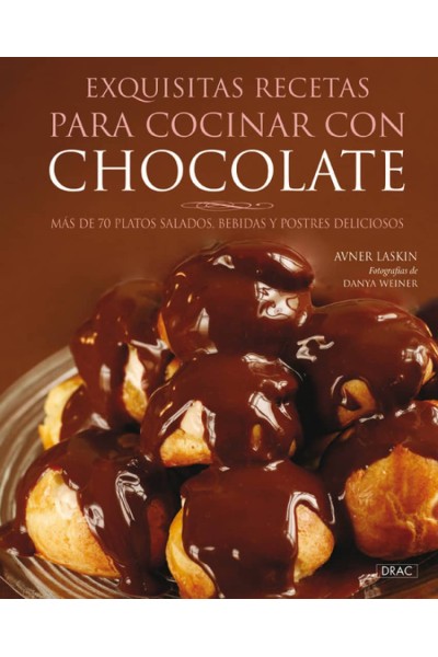 EXQUISITAS RECETAS PARA COCINAR CON CHOCOLATE