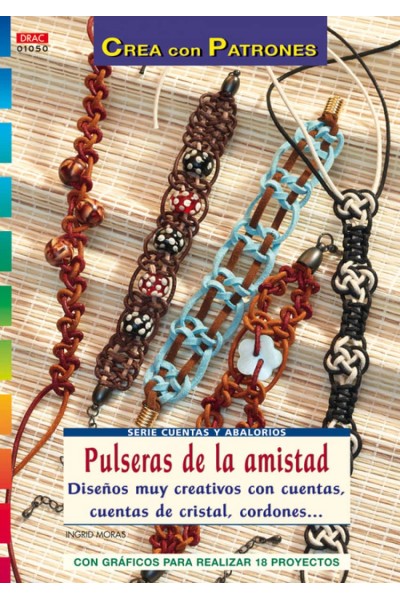 SERIE CUENTAS Y ABALORIOS Nº 50. PULSERAS DE LA AMISTAD.