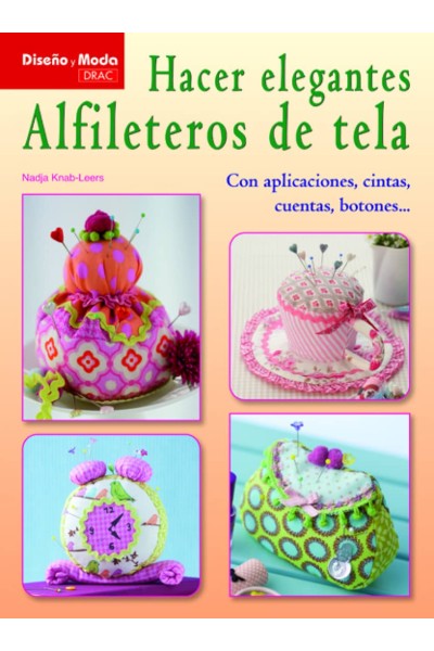 HACER ELEGANTES ALFILETEROS DE TELA