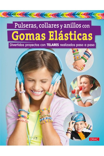 PULSERAS, COLLARES Y ANILLOS CON GOMAS ELASTICAS