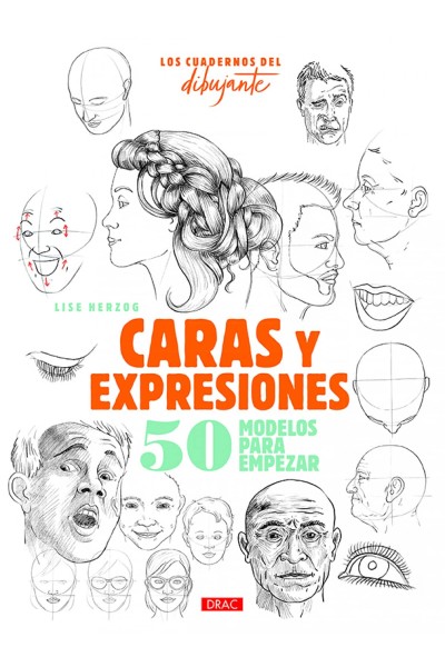 LOS CUADERNOS DEL DIBUJANTE. CARAS Y EXPRESIONES