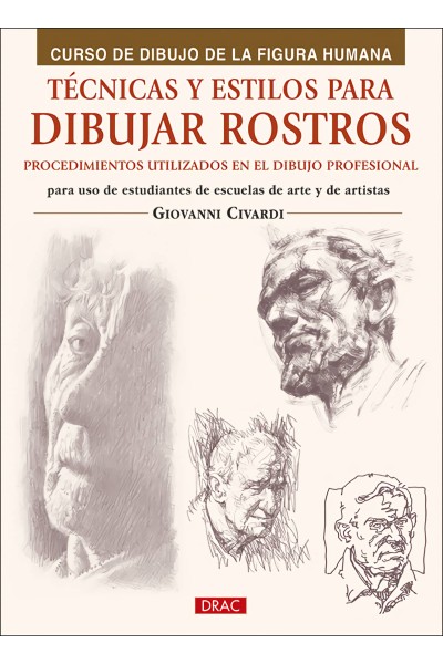 TÉCNICAS Y ESTILOS PARA APRENDER A DIBUJAR ROSTROS