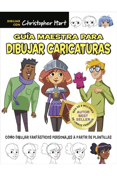 GUÍA MAESTRA PARA DIBUJAR CARICATURAS