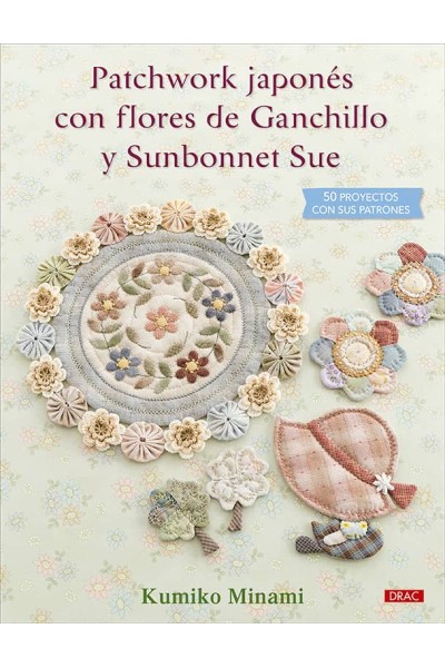 PATCHWORK JAPONÉS CON FLORES DE GANCHILLO Y SUNBONNET SUE