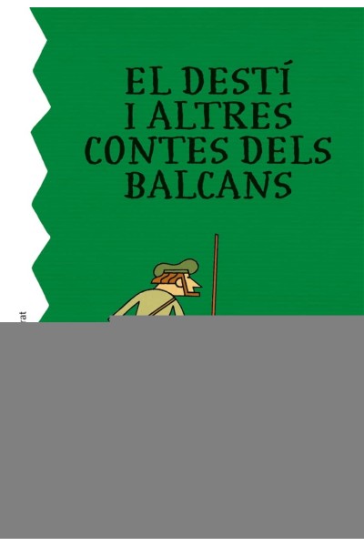 EL DESTÍ I ALTRES CONTES DELS BALCANS