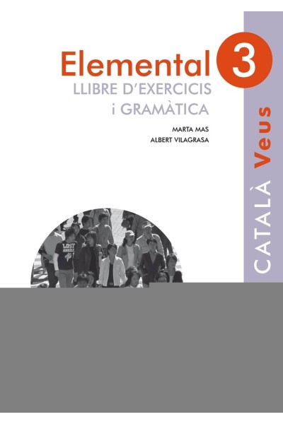 ELEMENTAL 3 VEUS LLIBRE D'EXERCICIS I GRAMÁTICA