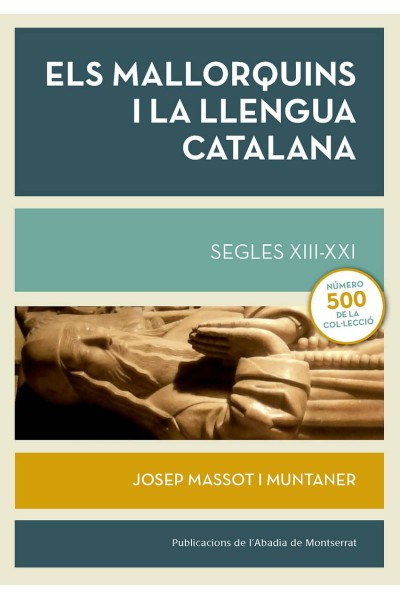 ELS MALLORQUINS I LA LLENGUA CATALANA SEGLES XII-XXI