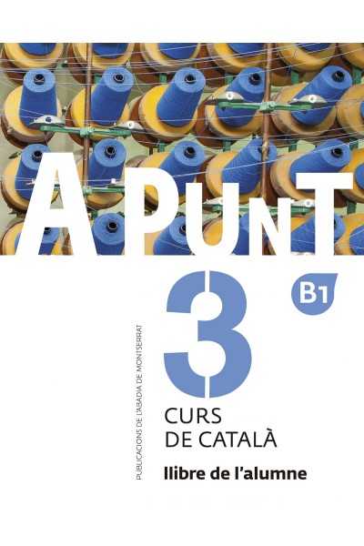 A PUNT. CURS DE CATALÀ. LLIBRE DE L'ALUMNE, 3