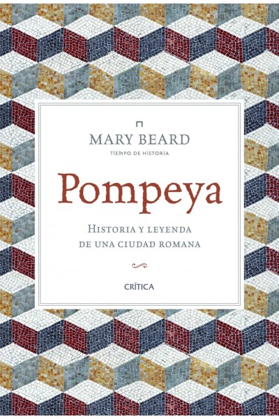 POMPEYA. HISTORIA Y LEYENDA DE CIUDAD ROMANA