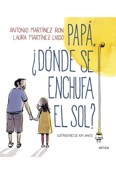 PAPÁ, ¿DÓNDE SE ENCHUFA EL SOL?