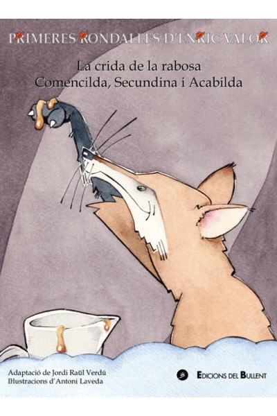 LA CRIDA DE LA RABOSA / COMECILDA, SECUNDINA I ACABILDA