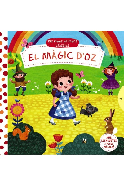 ELS MEUS PRIMERS CLÀSSICS. EL MÀGIC D'OZ