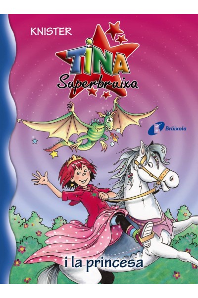TINA SUPERBRUIXA I LA PRINCESA
