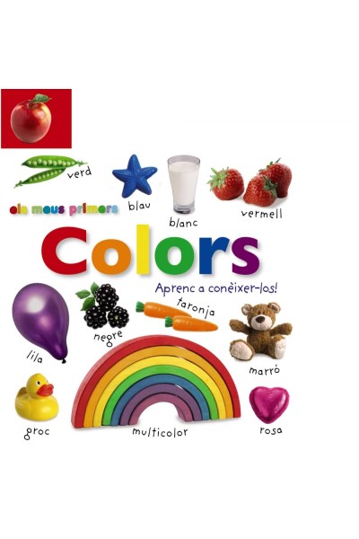ELS MEUS PRIMERS COLORS. APRENC A CONÈIXER-LOS!