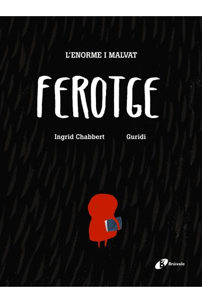 L´ENORME I MALVAT FEROTGE