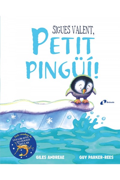 SIGUES VALENT, PETIT PINGUÍ!