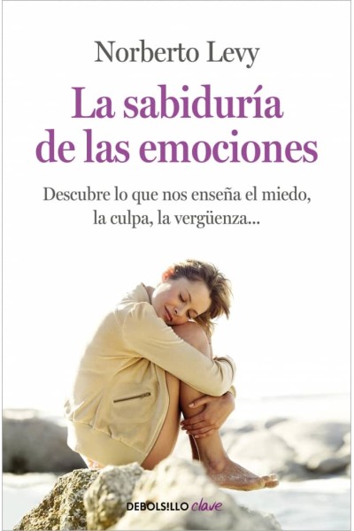 LA SABIDURÍA DE LAS EMOCIONES