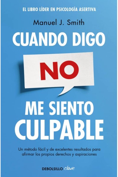 CUANDO DIGO NO, ME SIENTO CULPABLE