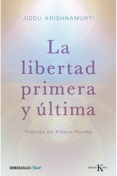 LA LIBERTAD PRIMERA Y ÚLTIMA