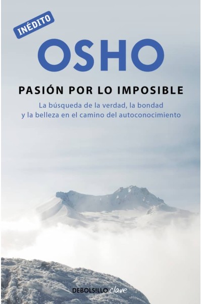 LA PASIÓN POR LO IMPOSIBLE