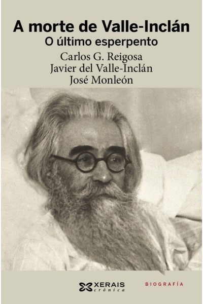 A MORTE DE VALLE-INCLÁN. O ÚLTIMO ESPERPENTO