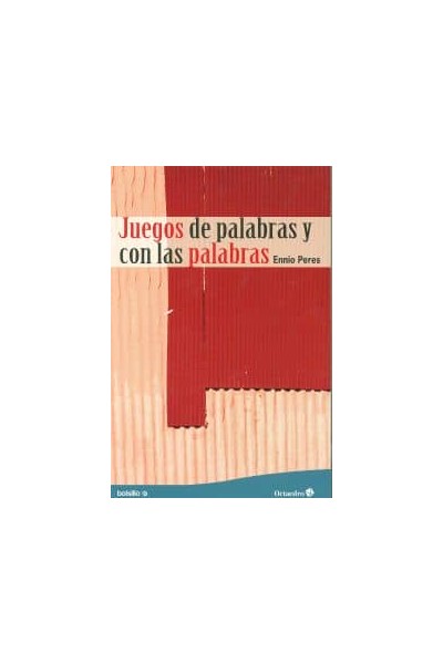 JUEGOS DE PALABRAS Y CON LAS PALABRAS