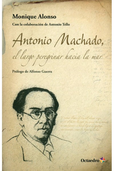 ANTONIO MACHADO EL LARGO PEREGRINAR HACIA LA MAR