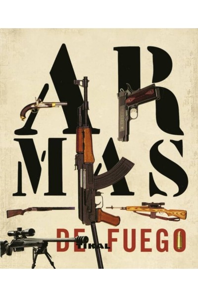 ARMAS DE FUEGO (ENCICLOPEDIA UNIVERSAL)