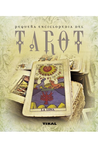 TAROT (PEQUEÑA ENCICLOPEDIA)