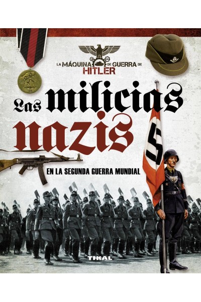 LAS MILICIAS NAZIS