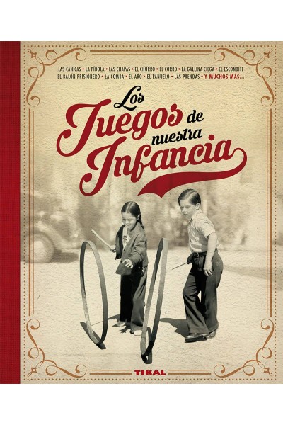 JUEGOS DE NUESTRA INFANCIA