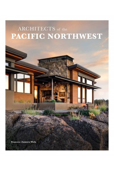ARCHIECTS OF THE PACIFIC NORTHWEST